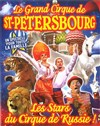 Le Grand cirque de Saint Petersbourg | - Nice - 