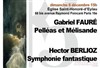 Symphonie fantastique (Berlioz), Pelléas et Mélisande (Fauré) - 