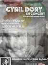 Cyril Dory + première partie : Céline Pagnac - 