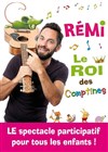 Rémi le Roi des Comptines - 