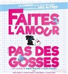 Faites l'amour pas des gosses - 