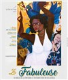 La Fabuleuse - 