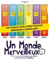 Un monde merveilleux - 