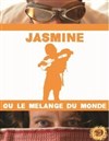 Jasmine ou le mélange des mondes - 