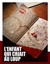 L'Enfant qui criait au loup - 