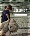 Qui donc ? - 