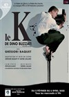 Gregori Baquet dans Le K - 