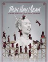 Bun Hay Mean dans Le Monde Appartient à Ceux qui le Fabriquent - 