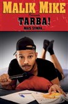 Malik Mike dans Tarba mais sympa - 