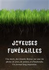 Joyeuses Funérailles ! - 