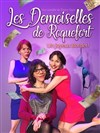 Les demoiselles de Roquefort - 