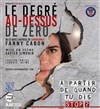 Le degré au-dessus de zéro - 