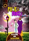 Folies douces - 