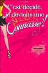 C'est décidé, je deviens une connasse ! - 