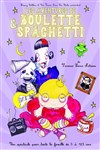 Les Aventures de Boulette et Spaghetti - 