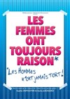 Les femmes ont toujours raison, les hommes n'ont jamais tort - 