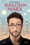 Sebastian Marx dans On est bien là - 