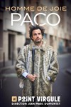 Paco Perez dans Homme de joie - 