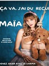 Maïa dans Ça va, j'ai du recul - 