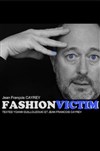 Jean-François Cayrey dans Fashion victim - 