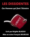 Les dissidentes, ces femmes qui font l'histoire - 