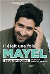 Mayel Elhajaoui dans Il était une fois... - 