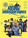 La Reine des Mousquetaires - 