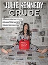 Julie Kennedy dans Crude - 