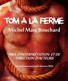 Tom à la ferme - 