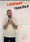 Guillaume Lenfant dans Lenfant Terrible - 