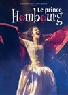 Prince de Hombourg - 