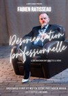 Fabien Ratisseau dans Désorientation professionnelle - 