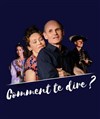 Comment te dire - 