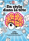 Un stylo dans la tête - 