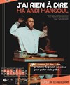 J'ai rien à dire / Ma Andi Mangoul - 