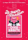 Dieu habite Düsseldorf - Le super réveillon - 