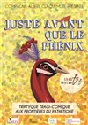 Juste avant que le Phoenix - 