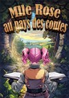 Mlle Rose au pays des contes - 