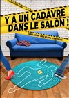 Y a un cadavre dans le salon ! - 