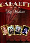 Cabaret Chez Madame : Impro Drag Show - 