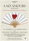 A Nô Amours - 