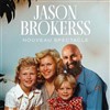 Jason Brokerss | nouveau spectacle - 