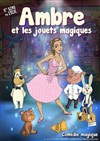 Ambre et les jouets magiques - 