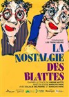 La nostalgie des blattes - 