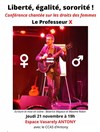 Liberté, égalité, sororité ! Par le Professeur X - 