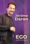 Jérôme Daran dans Ego | en rodage - 