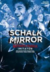 Mathieu Schalk dans Schalk Mirror - 