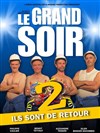 Le grand soir 2 - 