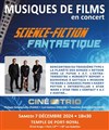 Ciné-trio : Science-fiction et fantastique | Concert n°64 - 