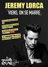 Jeremy Lorca dans Viens, on se marre - 